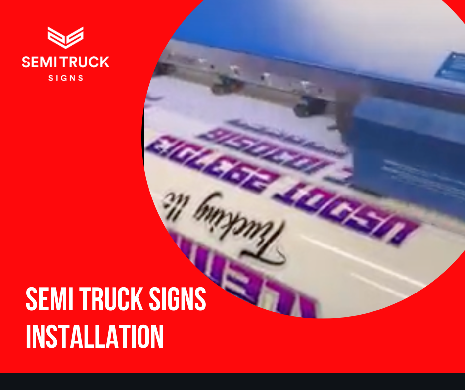 Semi Truck Signs Installation Instructions
